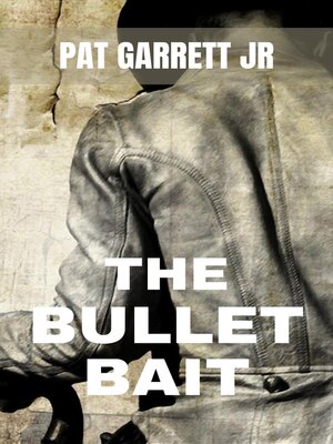 cover image of The Bullet Bait